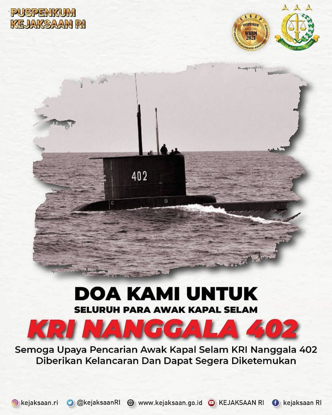Reposted from @kejaksaan.ri Segenap Keluarga besar Kejaksaan RI memanjatkan Doa semoga Awak Kapal Selam Nanggala 402 dapat segera ditemukan dengan selamat , dan upaya pencarian diberikan kemudahan. Tetap semangat untuk tim Pencaharian yang masih bekerja keras dan semoga Allah SWT memberikan kekuatan dalam bertugas . #pray #nanggala #402 #kapal #selam #puspentni #angkatanlaut #jokowi #basarnas