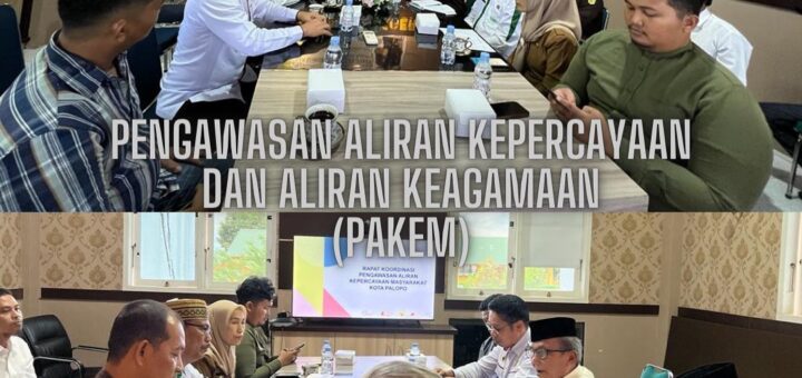 Rapat Koordinasi Tim Pengawasan Aliran Kepercayaan dan Aliran Keagamaan (PAKEM) Kota Palopo TA. 2023.