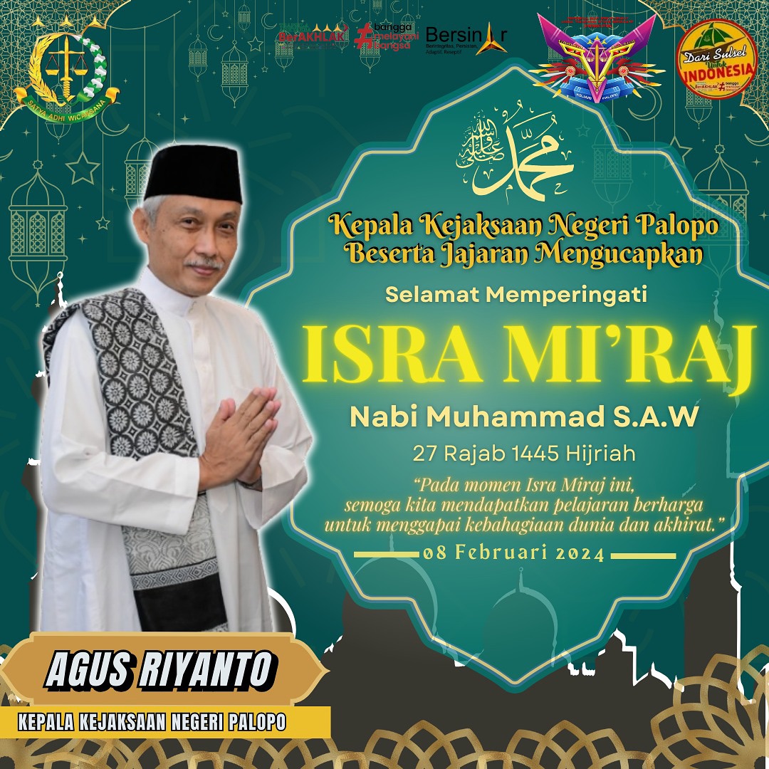 Kamis, 08 Februari 2024 Kepala Kejaksaan Negeri Palopo beserta Jajaran mengucapkan Selamat Memperingati Isra' Mi'raj Nabi Muhammad S.A.W 27 Rajab 1445 Hijriah 🏻 #kejaksaanri #kejaksaanagungrepublikindonesia #isramiraj #jaksaajaksaa #jaksaprofesional #jaksasahabatmasyarakat