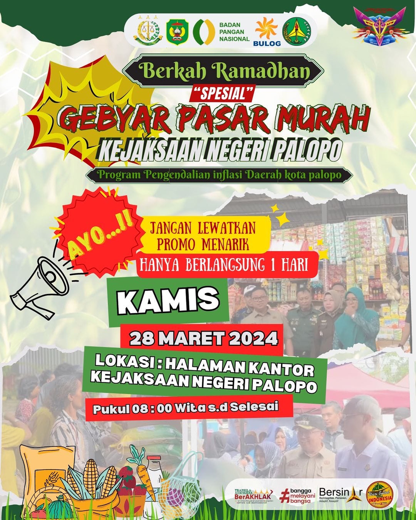 Halo masyarakat Palopo 🏻Jangan Lewatkan Berkah Ramadhan "Spesial" GEBYAR PASAR MURAH KEJAKSAAN NEGERI PALOPO yang akan di laksanakan pada hari Kamis, 28 Maret 2024 Pukul 08.00 Wita S.D Selesai bertempat di Halaman Kantor Kejaksaan Negeri Palopo.Ayoooo!!!! Ditunggu Kedatangannya dan Jangan Lewatkan Promo Menarik, Hanya Berlaku 1 (satu) Hari Lohhh🏻🏻🏻🏻
