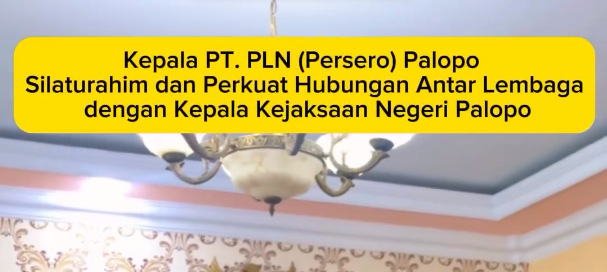 Silaturahmi Kepala PT. PLN (persero) Palopo