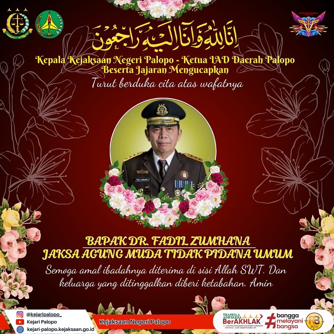 Sabtu, 11 Mei 2024 Innalillahiwainnailaihirojiun…Kepala Kejaksaan Negeri Palopo & Ketua Ikatan Adhyaksa Dharmakarini Daerah Palopo beserta Jajaran Turut Berduka Cita atas wafatnya Bapak. Dr. FADiL ZUMHANA (Jaksa Agung Muda Tindak Pidana Umum) semoga amal ibadah beliau diterima disisi Allah Swt. Dan keluarga yang ditinggalkan diberi ketabahan, Aminnnnnn Yra🏻