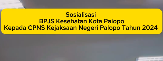 Sosialisasi BPJS Kesehatan Palopo kepada CPNS