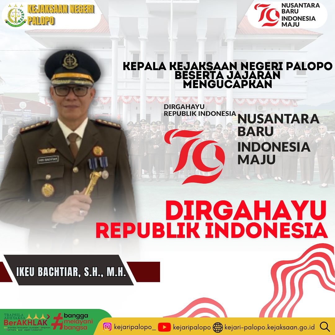 Kepala Kejaksaan Negeri Palopo Beserta Jajarannya Mengucapkan DIRGAHAYU REPUBLIK INDONESIA KE 79 NUSANTARA BARU INDONESIA MAJU