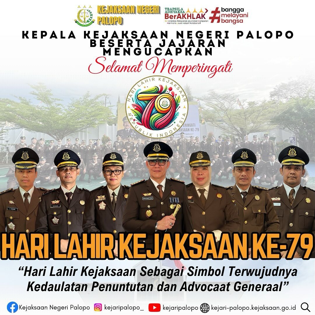 Kepala Kejaksaan Negeri Palopo Beserta Jajarannya Mengucapkan Selamat Memperingati Hari Lahir Kejaksaan yang Ke-79“Hari Lahir Kejaksaan Sebagai Simbol Terwujudnya Kedaulatan Penuntutan dan Advocaat Generaal”