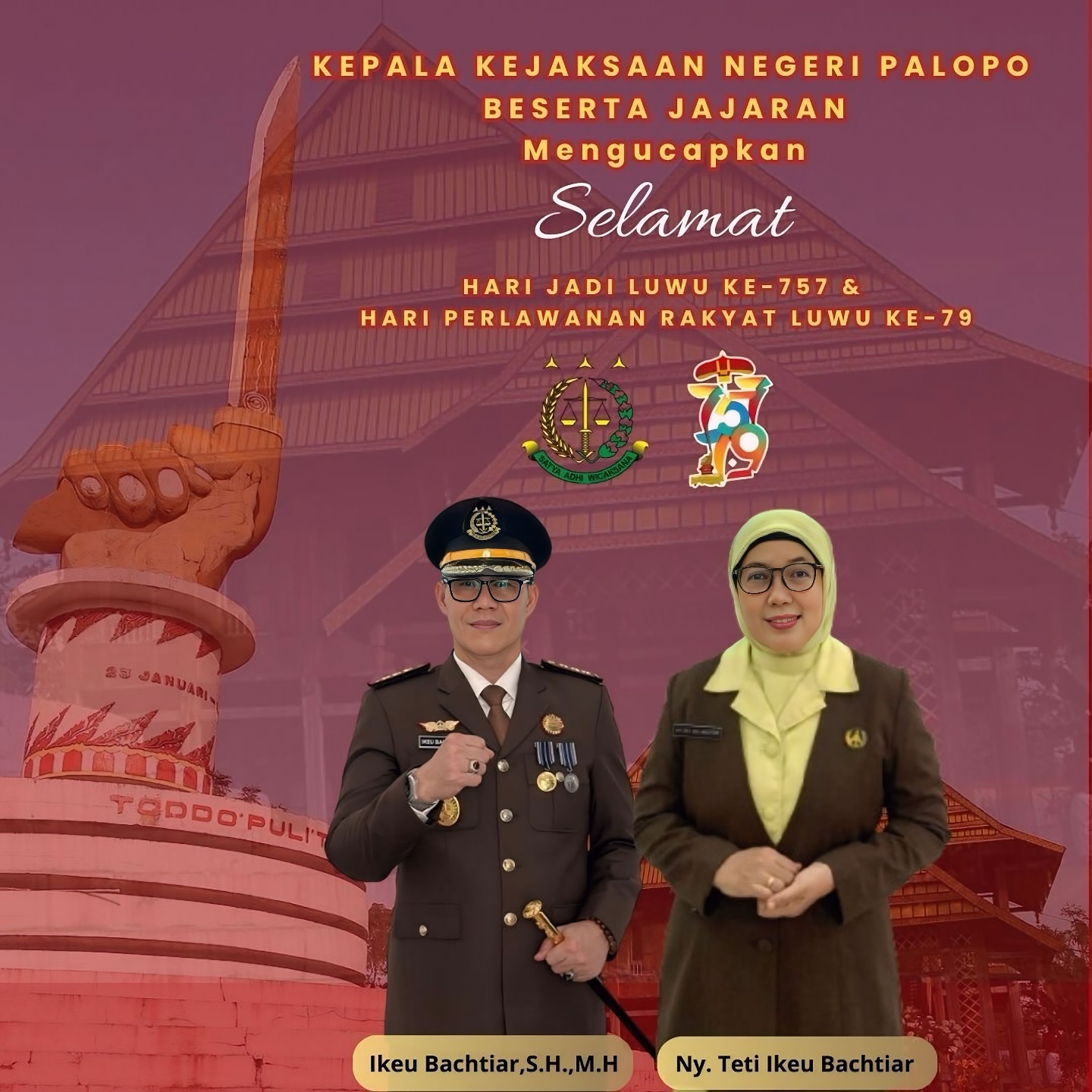 Kepala Kejaksaan Negeri Palopo Beserta Jajarannya Mengucapkan Selamat Hari jadi luwu ke-757 & Hari perlawanan rakyat luwuKe-79