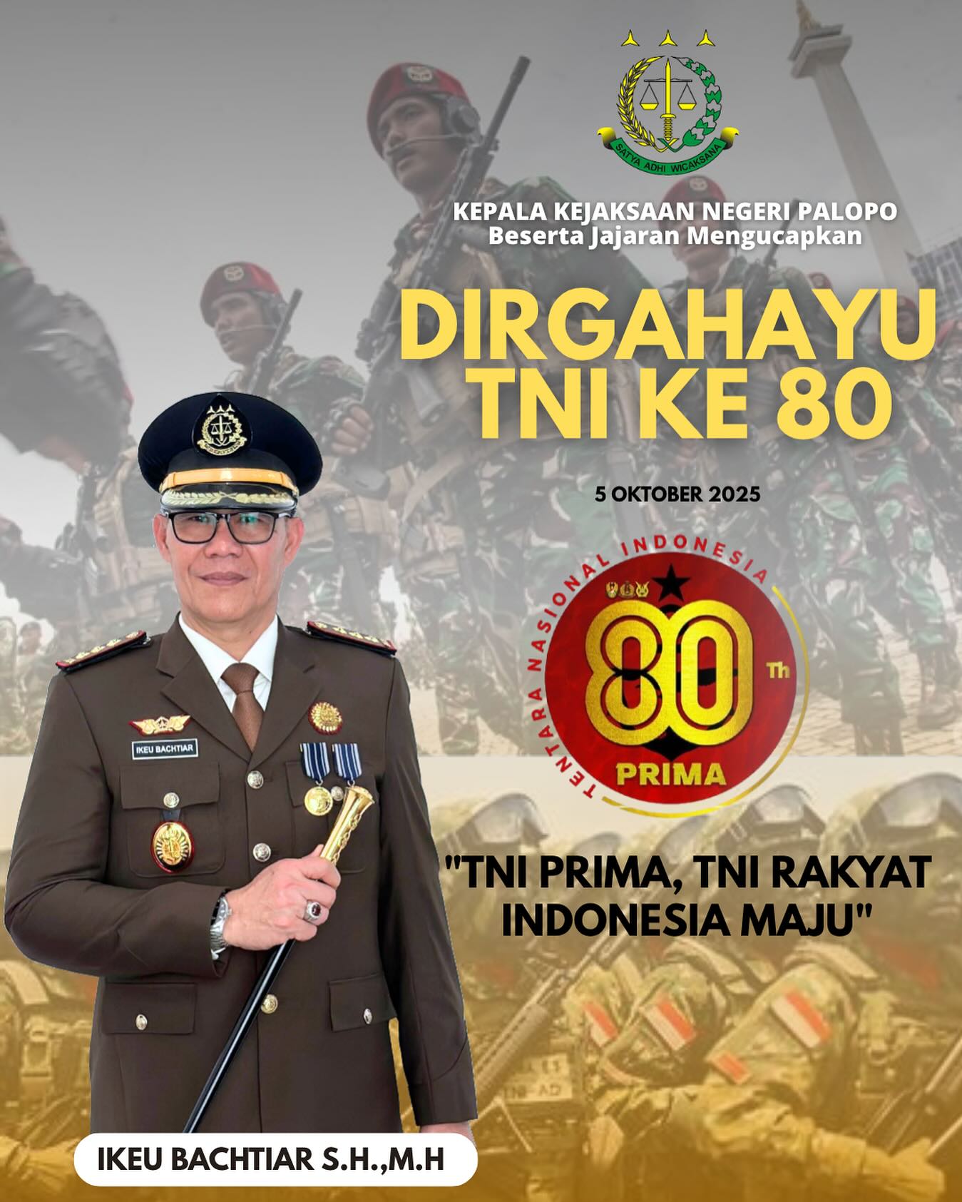 Kepala kejaksaan Negeri Palopo mengucapkan Dirgahayu TNI ke-80 “TNI Prima, TNI Rakyat, Indonesia Maju”
