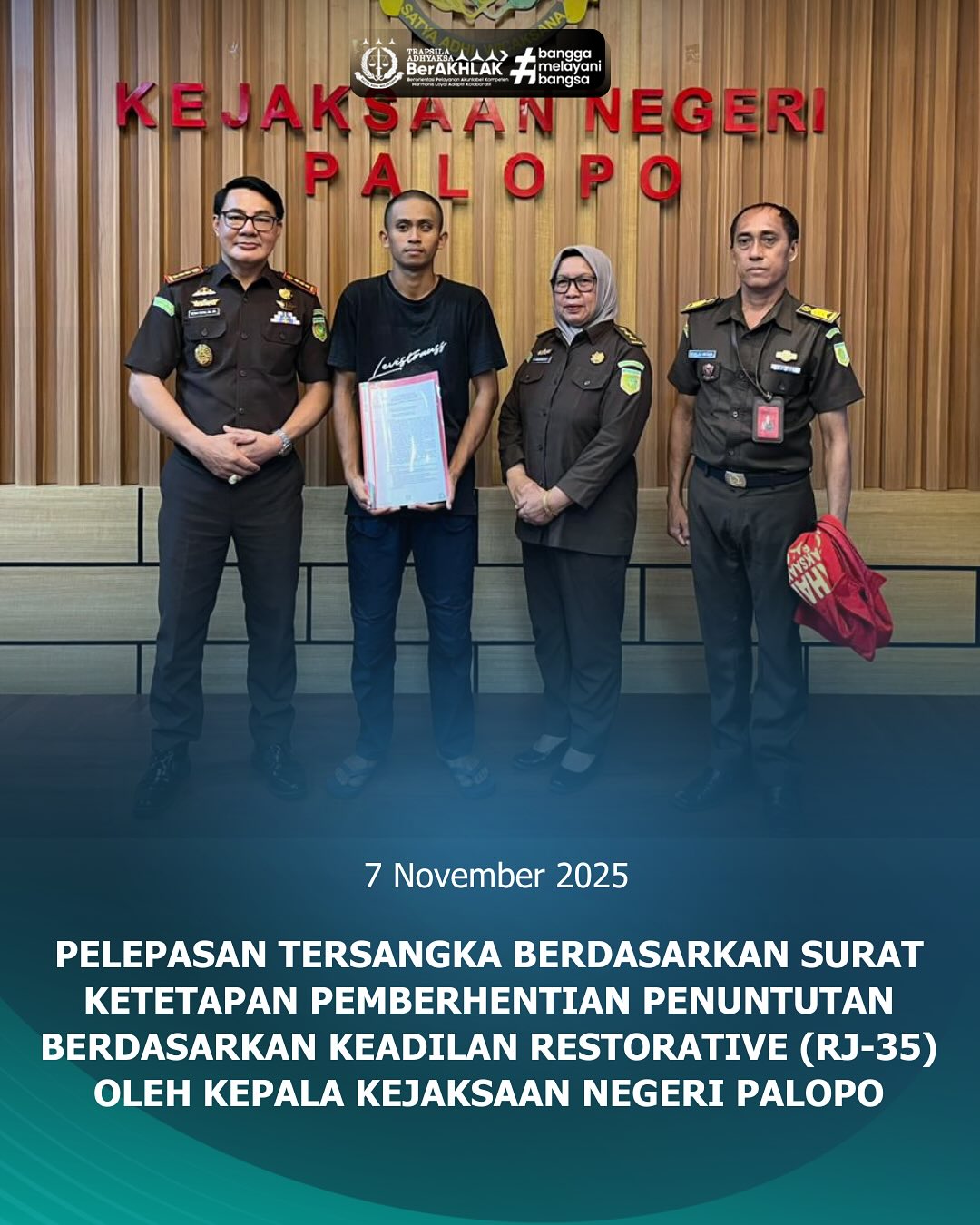 Pelepasan Tersangka berdasarkan Surat Ketetapan Pemberhentian Penuntutan Berdasarkan Keadilan Restorative (RJ-35) Oleh Kepala Kejaksaan Negeri Palopo. Pada hari Rabu 05 November 2025, Kepala Kejaksaan Negeri Palopo, Sinyo Redy Benny Ratag melalui Surat Ketetapan Pemberhentian Penuntutan Berdasarkan Keadilan Restoratif (RJ-35) mengeluarkan tahanan RJ yang sudah disetujui oleh Kepala Kejaksaan Tinggi Sulawesi Selatan berdasarkan Surat Persetujuan Penyelesaian Perkara Berdasarkan Keadilan Restoratif (RJ-34) Pada perkara tindak pidana lalu lintas yang mengakibatkan orang lain meninggal dunia, melanggar pasal 310 ayat (4) UU No. 22 tahun 2009.