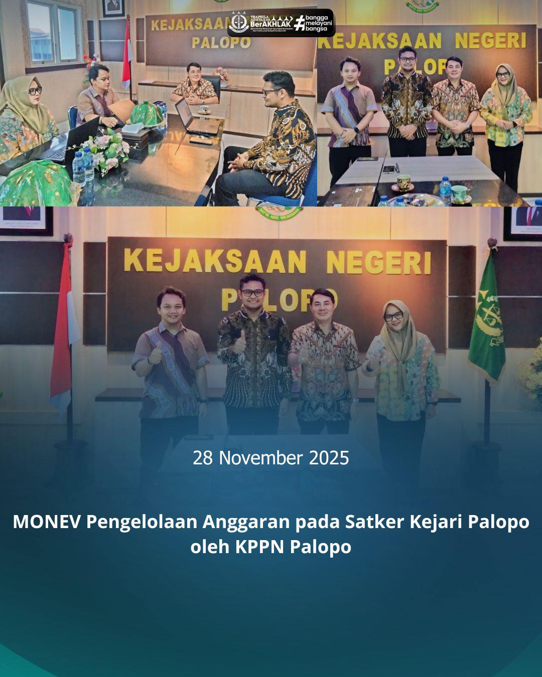 KEJARI PALOPO, Palopo— Kepala Kejaksaan Negeri Palopo, Sinyo Redy Benny Ratag, S.H., M.H. Jum'at (28/11/2025) didampingi pihak yang terkait melaksanakan Monitoring dan Evaluasi (Monev) yang dilakukan oleh KPPN Palopo.