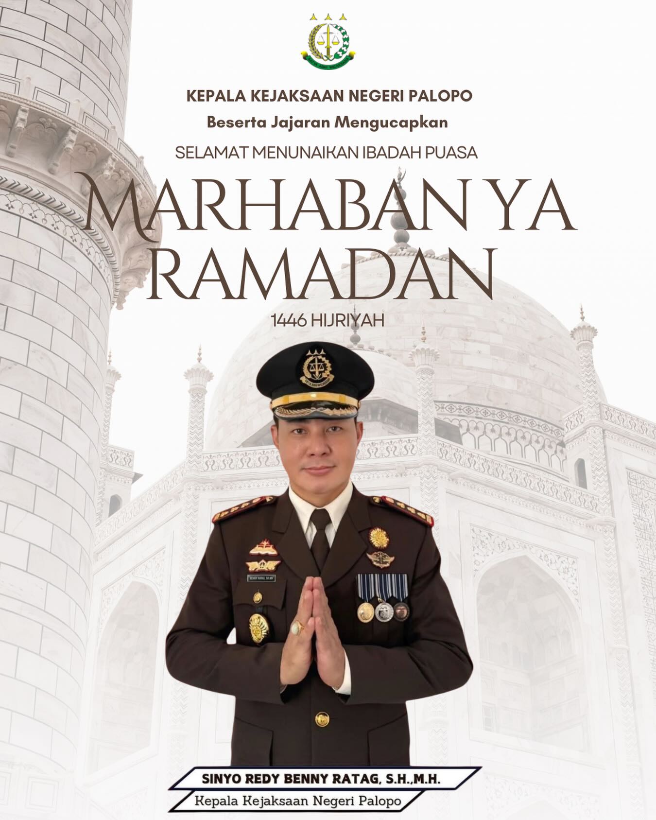 KEJARI PALOPO, Rabu ,18 Februari 2026 - Kepala Kejaksaan Negeri Palopo Sinyo Rendy Benny Ratag,S.H.,M.H., Beserta Jajaran Mengucapkan Selamat Menunaikan Ibadah Puasa 1447 Hijriah Marhaban Ya Ramadan